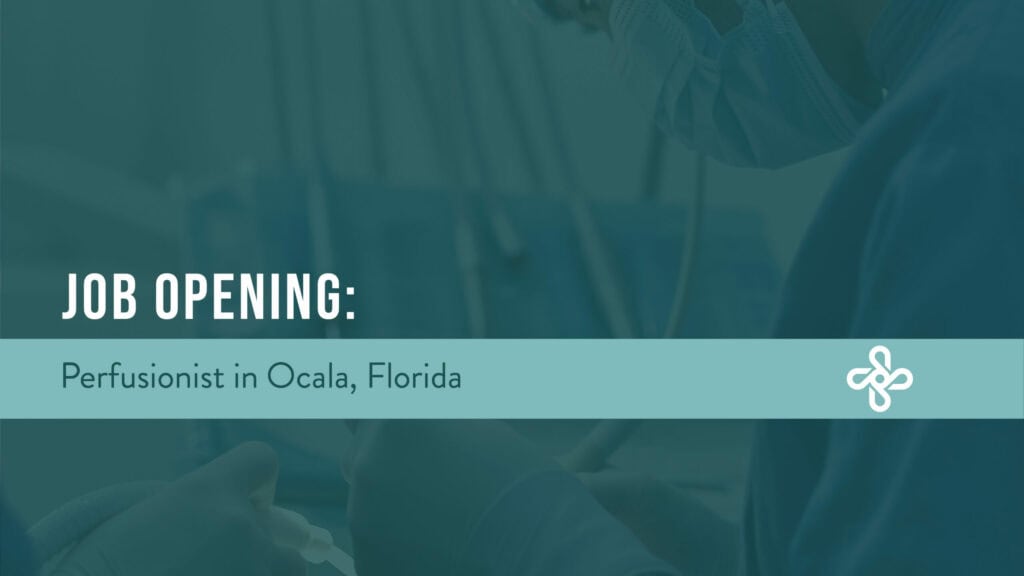 Job Opening: Perfusionist in Ocala, Florida 2 job opening perfusion in Ocala Florida